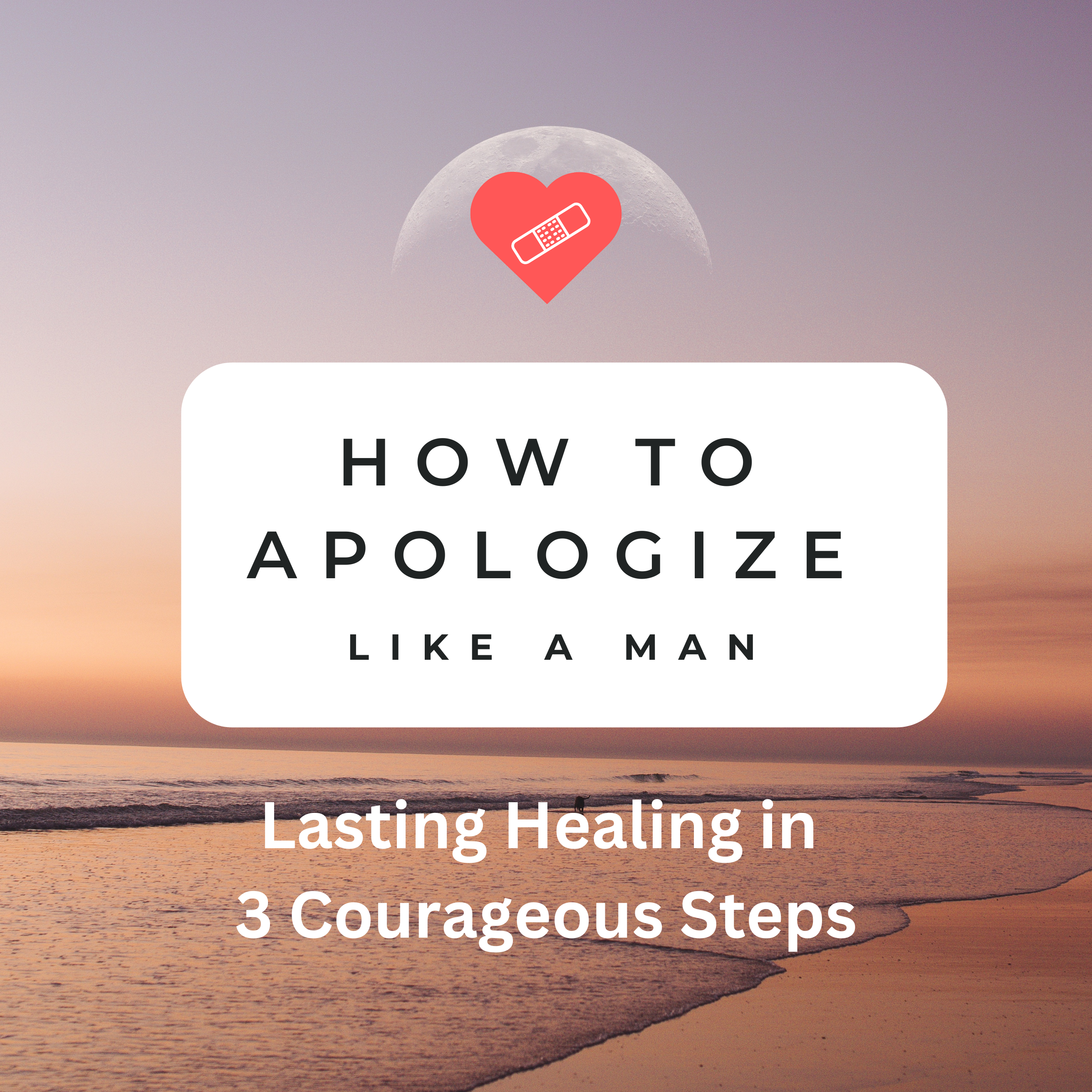 how to apologize like a man